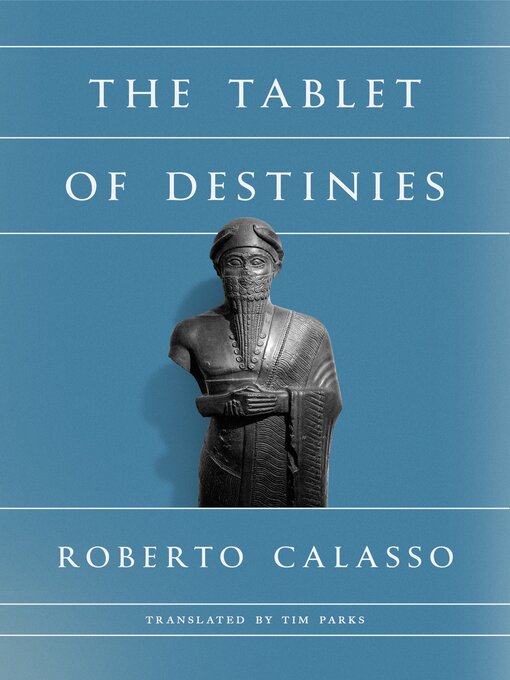 Title details for The Tablet of Destinies by Roberto Calasso - Wait list